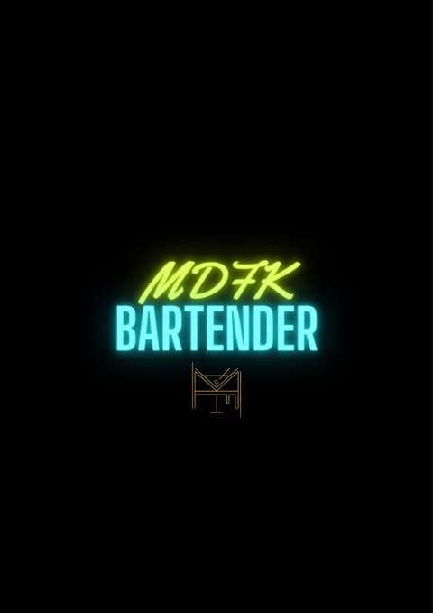 @mdfkbartender