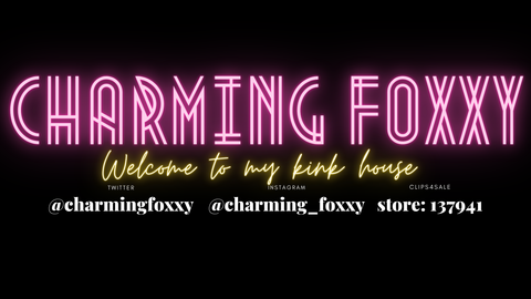 Charming Foxxy - charmingfoxxy OnlyFans