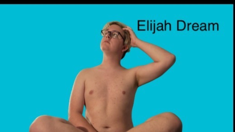 elijah_dreamx nude