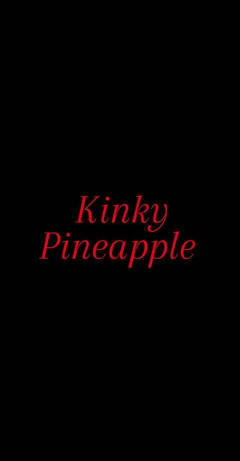 @kinkypineapplevideos