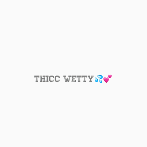 @thiccwetty