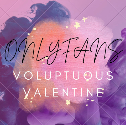 @voluptuousvalentineof