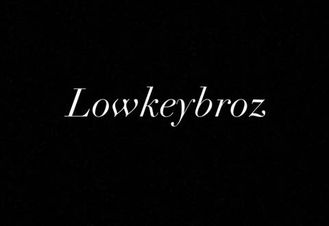 @lowkeybroz