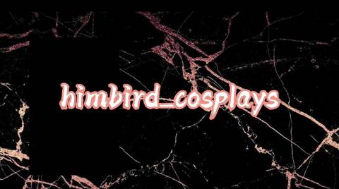 himbird_cosplays nude