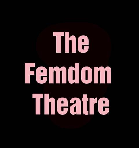 @thefemdomtheatre