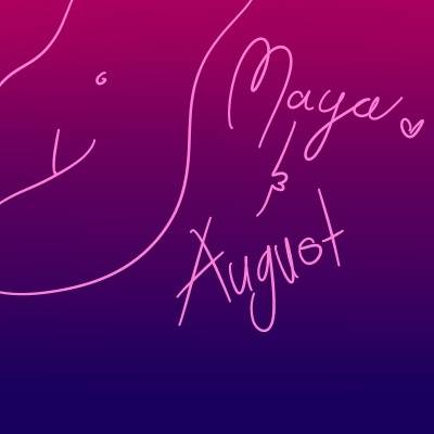 @mayaandaugust