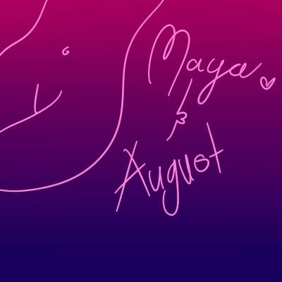 mayaandaugust